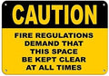 Warning Sign Caution Fire Regulations Demand That Space Kept Clear Always Sign Business Sign 12X8 Inches Aluminum Metal Tin Sign by Eletina