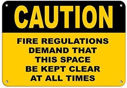 Warning Sign Caution Fire Regulations Demand That Space Kept Clear Always Sign Business Sign 12X8 Inches Aluminum Metal Tin Sign by Eletina
