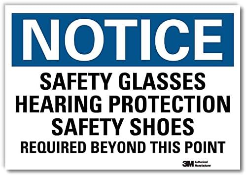 SmartSign “Notice - Safety Glasses, Hearing Protection, Safety Shoes Required Beyond This Point” Label | 5" x 7" 3M Reflective Laminated Vinyl by SmartSign