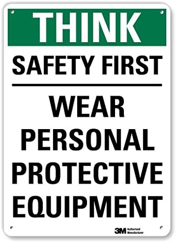 SmartSign “Think - Safety First, Wear Personal Protective Equipment” Sign | 10" x 14" 3M Reflective Aluminum by SmartSign