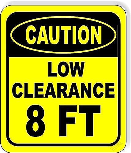 Warning Sign New Warning Plaque Wall Decor Caution Low Clearance 8 ft. Metal Tin Sign Courtyard Decoration Office Sign Outdoor & Indoor Safety Sign 8 X 12 Inch by Eletina