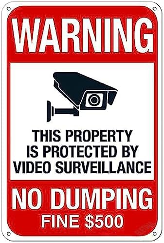 Warning Sign New Warning Plaque Wall Decor Warning No Dumping Fine $500 Sign, This Property Is Protected By Video Surveillance Sign 8 X 12 Inch (2 Pack) by Eletina