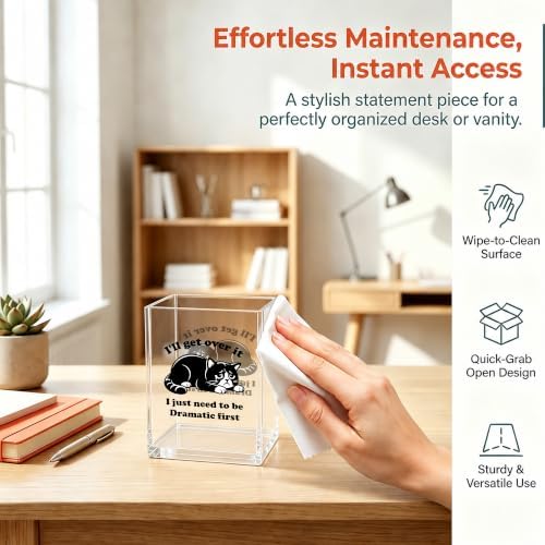 Funny Cat Office Acrylic Cosmetic Pen Pencil Holder Cup, I'll Get Over It I Just Need to Be Dramatic First Cute Pencil Organizer, Humor Desk Decor, Emotional Support Gifts for Women Men （A28） - Image 4