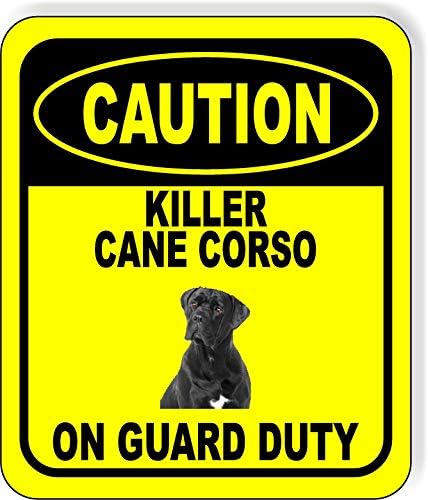 Caution Killer Cane Corso ON Guard Duty Aluminum Composite Outdoor Sign 20" x24" Metal Security Notice for Yard, Fence, Porch, Property, and Business – No Trespassing, Warning, Attack Dogs, Protection by WorkHouseSigns