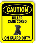 Caution Killer Cane Corso ON Guard Duty Aluminum Composite Outdoor Sign 20" x24" Metal Security Notice for Yard, Fence, Porch, Property, and Business – No Trespassing, Warning, Attack Dogs, Protection by WorkHouseSigns