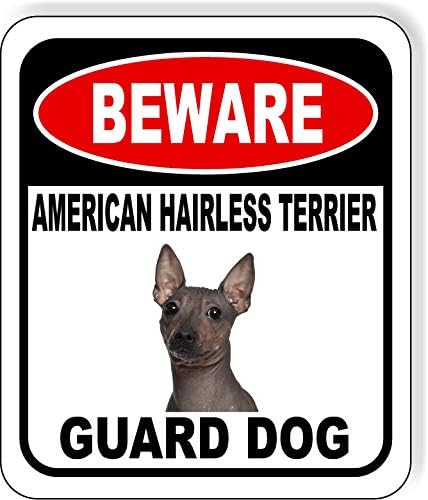 BEWARE AMERICAN HAIRLESS TERRIER GUARD DOG Aluminum Composite Outdoor Sign 20" x24" Metal Security Notice for Yard, Fence, Porch, Property, and Business – No Trespassing, Warning, Attack Dogs by WorkHouseSigns