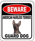 BEWARE AMERICAN HAIRLESS TERRIER GUARD DOG Aluminum Composite Outdoor Sign 8.5" x10" Metal Security Notice for Yard, Fence, Porch, Property, and Business – No Trespassing, Warning, Attack Dogs by WorkHouseSigns