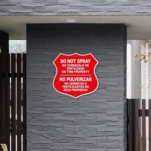 Do Not Spray No Chemicals Or Fertilizers On This Property Shield Sign, - Image 6