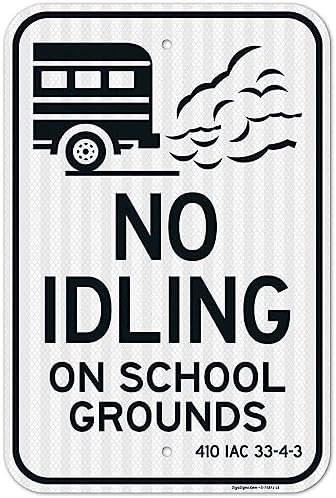 No Idling On School Grounds 410 IAC 33-4-2 Sign, by SigoSigns