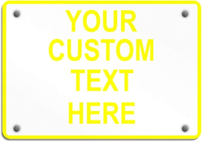Aluminum Weatherproof Metal Sign Multiple Sizes Custom Personalized Text Here by Unknown