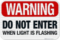 Warning Do Not Enter When Light is Flashing Sign, by SigoSigns