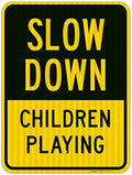 Slow Down Children Playing Sign, Traffic Sign, by SigoSigns