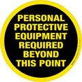 Personal Protective Equipment Required Beyond This Point - Floor Sign (12" x 12") Self-Adhesive, Industrial Grade Vinyl by CreativeSafetySupply