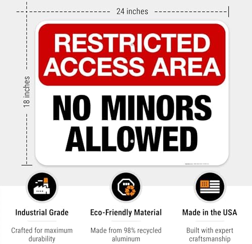 Restricted Access Area No Minors Allowed Sign, 18x24 Inches, Rust Free .063 Aluminum, Made in USA by Sigo Signs - Image 3