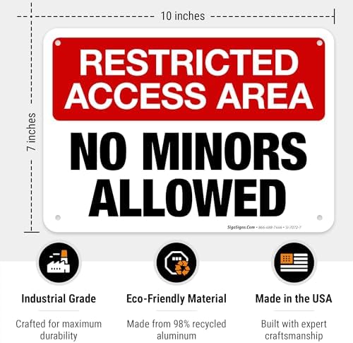 Restricted Access Area No Minors Allowed Sign, 10x7 Inches, Rust Free .040 Aluminum, Made in USA by Sigo Signs - Image 3