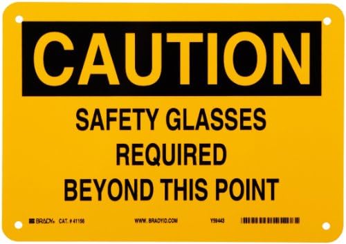 Brady 41156 10" Width x 7" Height B-555 Aluminum, Black on Yellow Eye Protection Sign, Header "Caution", Legend "Safety Glasses Required Beyond This Point" by BradyCorp