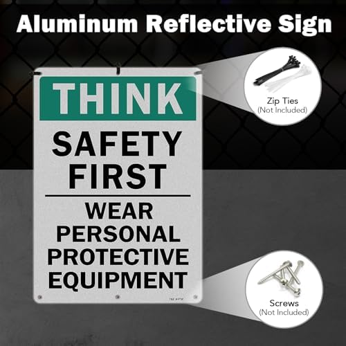 T&R Large Think Safety First Sign Wear Personal Protective Equipment - 14 x 10 Inches Rust Free .040 Aluminum Reflective - UV Protected, Waterproof and Fade Resistant - 6 Pre-drilled Holes - Image 5
