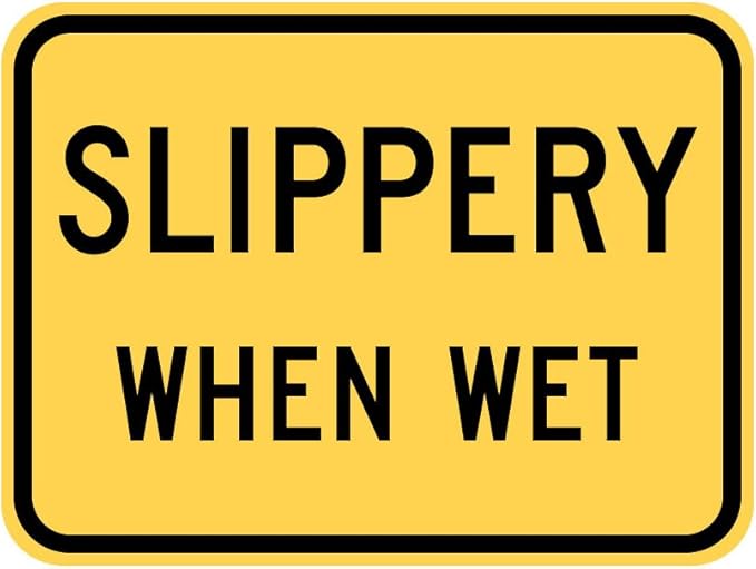 Municipal Supply and Sign Co Slippery When Wet Sign by MunicipalSupplySignCo