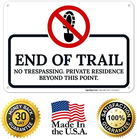 End of The Trail No Trespassing Private Residence Beyond This Point Sign, - Image 6