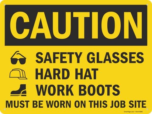 SmartSign 18 x 24 inch “Caution - Safety Glasses, Hard Hat, Work Boots Must Be Worn” OSHA Metal Sign, 80 mil Laminated Rustproof Aluminum, Black and Yellow by SmartSign