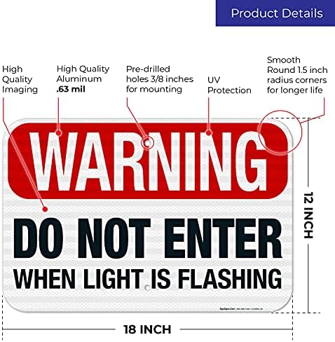 Warning Do Not Enter When Light is Flashing Sign, - Image 3