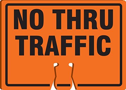 AccuformNMC "No Thru Traffic" Traffic Cone Top by Accuform