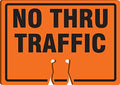 AccuformNMC "No Thru Traffic" Traffic Cone Top by Accuform
