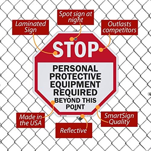 SmartSign - K-4686-EG-18o18 "Stop - Personal Protective Equipment Required" Sign | 18" x 18" 3M Engineer Grade Reflective Aluminum, Made in USA - Image 2