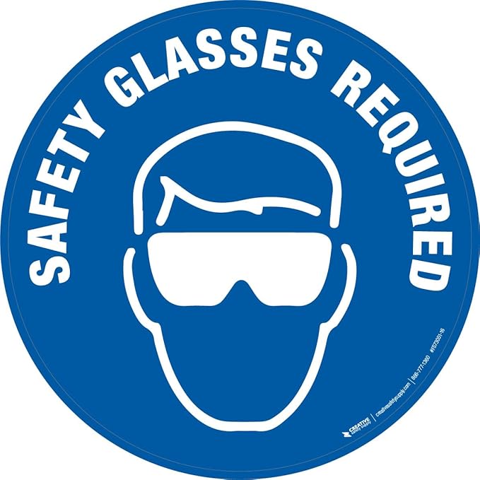 Safety Glasses Required by CreativeSafetySupply