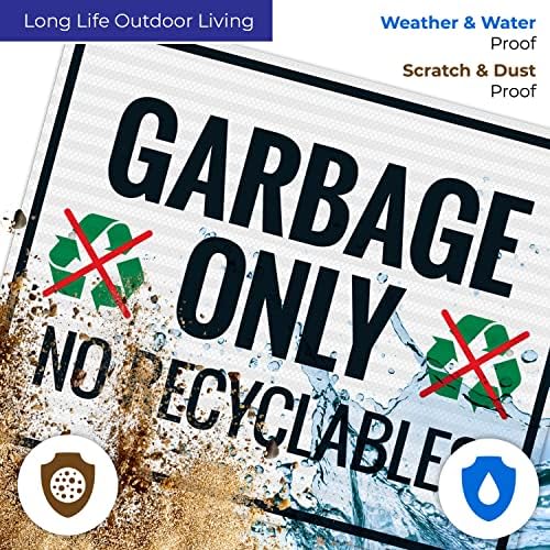 Garbage Only No Recyclables Sign, 24x30 Inches, 3M EGP Reflective .080 Aluminum, Fade Resistant, Made in USA - Image 5