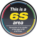 6S Area - Floor Sign 28" x 28" - Permanent by CreativeSafetySupply