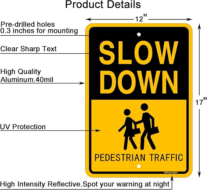 Joffreg Slow Down Pedestrian Traffic Sign, 17 x12 Inches, Reflective Aluminum - Image 3